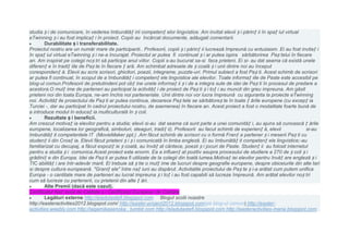 studia ș i de comunicare, în vederea îmbunătăț irii competenț elor lingvistice. Am invitat elevii ș i părinț ii în spaț iul virtual
eTwinning ș i au fost implicaț i în proiect. Copiii au încărcat documente, adăugati comentarii.
        Durabilitate ș i transferabilitate.
Proiectul nostru are un număr mare de participanti.. Profesorii, copiii ș i părinț ii lucrează împreună cu entuziasm. Ei au fost invitaț i
în spaț iul virtual eTwinning ș i ne-a încurajat. Proiectul ar putea fi continuat ș i ar putea ispira sărbătorirea Paș telui în fiecare
an. Am inspirat pe colegii noș tri să participe anul viitor. Copiii s-au bucurat sa-si faca prieteni. Ei si- au dat seama că există unele
diferenț e în tradiț iile de Paș te în fiecare ț ară. Am schimbat adresele de ș coală ș i unii dintre noi au început
corespondenț ă. Elevii au scris scrisori, ghicitori, poezii, integrame, puzzle-uri. Primul subiect a fost Paș ti. Acest schimb de scrisori
ar putea fi continuat, în scopul de a îmbunătăț i competenț ele lingvistice ale elevilor. Toate informaț iile de Paste este accesibil pe
blog-ul comun.Profesorii de pretutindeni pot obț ine unele informaț ii ș i de a integra sute de idei de Paș ti în procesul de predare a
acestora.O mulț ime de parteneri au participat la activităț i de proiect de Paș ti ș i toț i au muncit din greu impreuna. Am găsit
prieteni noi din toata Europa, ne-am închis noi parteneriate. Unii dintre noi vor lucra împreună cu siguranta la proiecte eTwinning
noi. Activităț ile proiectului de Paș ti ar putea continua, deoarece Paș tele se sărbătoreș te în toate ț ările europene (cu excepț ia
Turciei -, dar au participat în cadrul proiectului nostru, de asemenea) în fiecare an. Acest proiect a fost o modalitate foarte bună de
a introduce modul în educaț ia multiculturală în ș coli.
        Rezultate ș i beneficii.
Am crescut motivaț ia elevilor pentru a studia; elevii si-au dat seama că sunt parte a unei comunităț i, au ajuns să cunoască ț ările
europene, localizarea lor geografică, simboluri, steaguri, tradiț ii). Profesorii au facut schimb de experienț ă, elevii             si-au
îmbunătăț it competentele IT (MovieMaker ppt,) .Am făcut schimb de scrisori cu o formă Franț a partener ș i meserii Paș ti cu
studenț ii din Croaț ia. Elevii făcut prieteni ș i ș i comunicată în limba engleză. Ei au îmbunătăț it competenț ele lingvistice;-au
familiarizat cu decupaj, a făcut expoziț ie ș coală, au învăț at cântece, poezii ș i jocuri de Paste. Studenț ii au folosit internetul
pentru a studia ș i comunica.Acest proiect este enorm. Ea a influenț at pozitiv asupra procesului de studiere a 270 de ș coli ș i
grădiniț e din Europa. Idei de Paș ti ar putea fi utilizate de la colegii din toată lumea.Motivaț iei elevilor pentru învăț are engleză ș i
TIC abilităț i are într-adevăr marit. Ei trebuie să ș tie o mulț ime de lucruri despre geografie europene, despre obiceiurile din alte tari
si despre cultura europeană. "Graniț ele" între naț iuni au dispărut. Activitatile proiectului de Paș te ș i-a arătat cum putem unifica
Europa - o cantitate mare de parteneri au lucrat impreuna ș i toț i au fost capabili să lucreze împreună. Am arătat elevilor noș tri
cum să lucreze cu partenerii, cu prietenii din alte ț ări.
        Alte Premii (dacă este cazul).
Certificatul Naț ional de Calitate ș i Certificatul European de Calitate
        Legături externe http://eladutastefi.blogspot.com Blogul scolii noastre
http://easteractivities2012.blogspot.com/ http://easter-project2012.blogspot.com(pe blog-ul comun) http://easter-
activities.weebly.com http://aigamikasenoka . tumblr.com http://eladutastefi.blogspot.com http://easteractivities-maria.blogspot.com
 