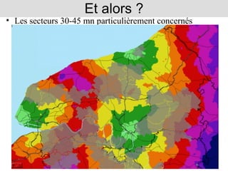 Et alors ? Les secteurs 30-45 mn particulièrement concernés 