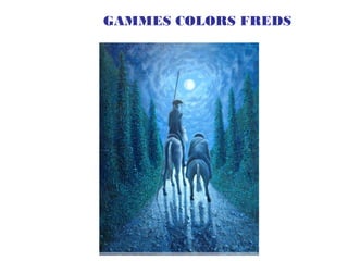 GAMMES COLORS FREDS
 