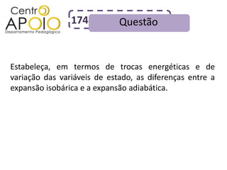 174          Questão


Estabeleça, em termos de trocas energéticas e de
variação das variáveis de estado, as diferenças entre a
expansão isobárica e a expansão adiabática.
 