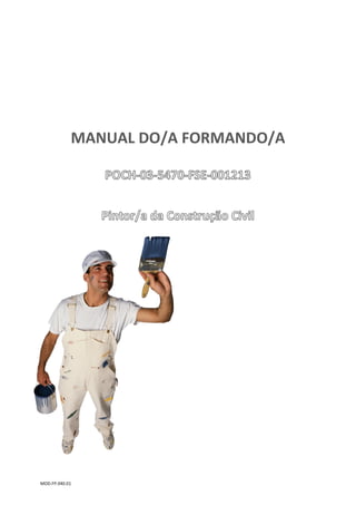 MOD.FP.040.01
MANUAL DO/A FORMANDO/A
 
