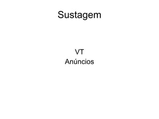 Sustagem


   VT
 Anúncios
 