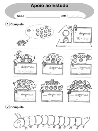 Completa. 1 Completa. 2 Apoio ao Estudo Nome : ________________________ Data : ___/___/___ 