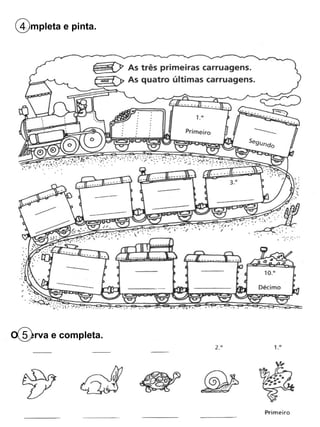 Completa e pinta. 4 Observa e completa. 5 