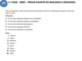 1.ª FASE - 2009 – PROVA ESCRITA DE BIOLOGIA E GEOLOGIA10
 