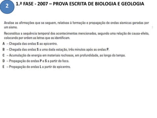 1.ª FASE - 2007 – PROVA ESCRITA DE BIOLOGIA E GEOLOGIA2
 