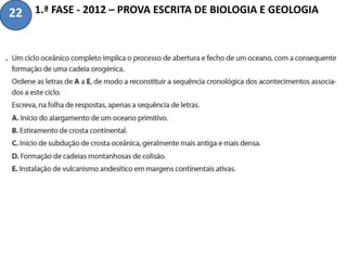 1.ª FASE - 2012 – PROVA ESCRITA DE BIOLOGIA E GEOLOGIA22
 