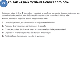 EE - 2012 – PROVA ESCRITA DE BIOLOGIA E GEOLOGIA24
 