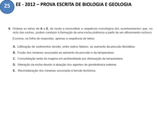 EE - 2012 – PROVA ESCRITA DE BIOLOGIA E GEOLOGIA25
 