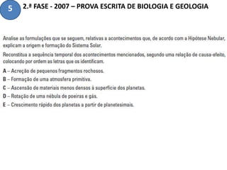 2.ª FASE - 2007 – PROVA ESCRITA DE BIOLOGIA E GEOLOGIA5
 