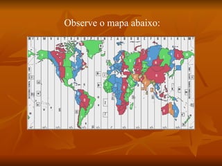 Observe o mapa abaixo: 