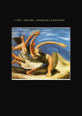  Filtro – Distorções – Rodopiando e Comprimindo
 