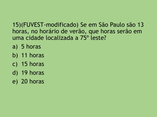 8) Observe o mapa a seguir e
responda à questão adiante.
 