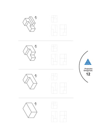 Projeções
Ortogonais
12
 