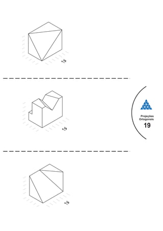Projeções
Ortogonais
19
 