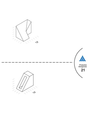 Projeções
Ortogonais
21
 