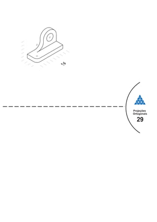 Projeções
Ortogonais
29
 