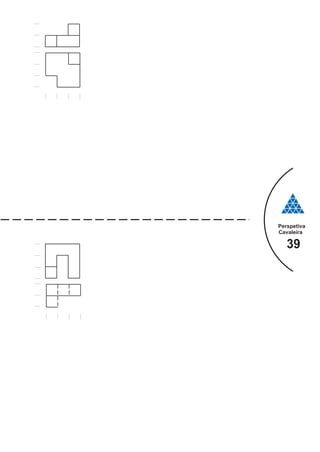 Perspetiva
Cavaleira
39
 