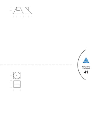 Perspetiva
Cavaleira
41
 