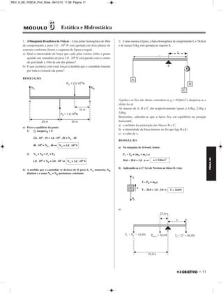 REV_II_BE_FISICA_Prof_Rose 09/10/10 11:08 Página 10 
3. (UFV-MG-2010) – Considere um satélite artificial que será colo - 
cado em uma órbita circular em torno da Terra. Nos seus desenvol - 
vimentos abaixo, use a seguinte notação: G = constante de gravitação 
universal e M = massa da Terra. 
a) Se quisermos que o raio da órbita do satélite seja R, calcule qual 
deverá ser o módulo da velocidade orbital do satélite, em termos 
de G, M e R. 
b) Se quisermos que o satélite seja geossíncrono, ou seja, se quisermos 
que seu período de translação seja igual ao período T de rotação da 
Terra, calcule qual deverá ser o raio da órbita do satélite, em termos 
de G, M e T. 
RESOLUÇÃO: 
a) FG = Fcp 
= ⇒ 
b) V = = 
= ⇒ = 
r3 = 
mV2 
–––– 
R 
GMm 
–––––– 
R2 
2 π r 
––––– 
T 
GM 
–––– 
r 
GM 
–––– 
4π2 
r3 
––– 
T2 
4 π2 r2 
––––––– 
T2 
GM 
––––– 
r 
GM 
V= –––– 
R 
GMT2 
–––––– 
4π2 
GMT2 
r = 
3 
––––––– 
4π2 
FÍSICA BE 
10 – 
 