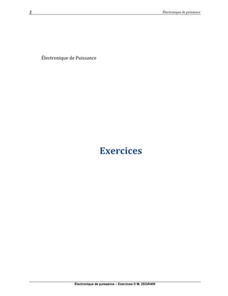 Électronique de puissance – Exercices © M. ZEGRARI
 