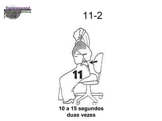 11-2 10 a 15 segundos duas vezes 