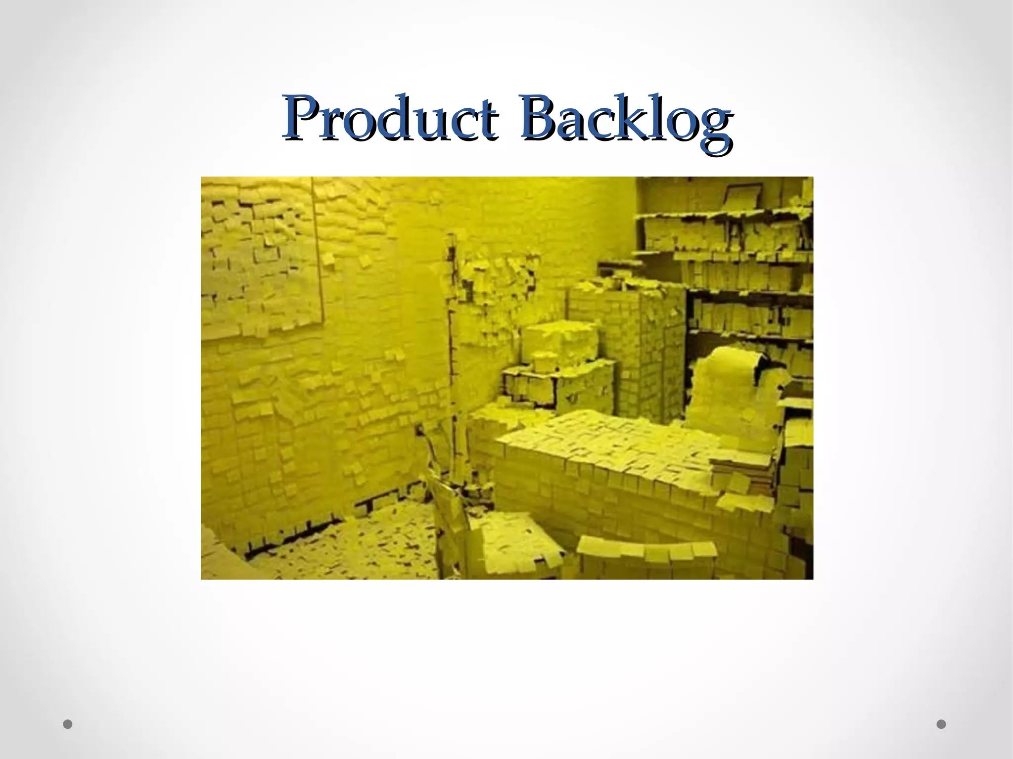 Product Backlog
 