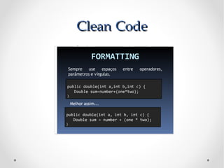 Clean Code
 