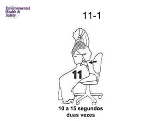 11-1




10 a 15 segundos
   duas vezes
 