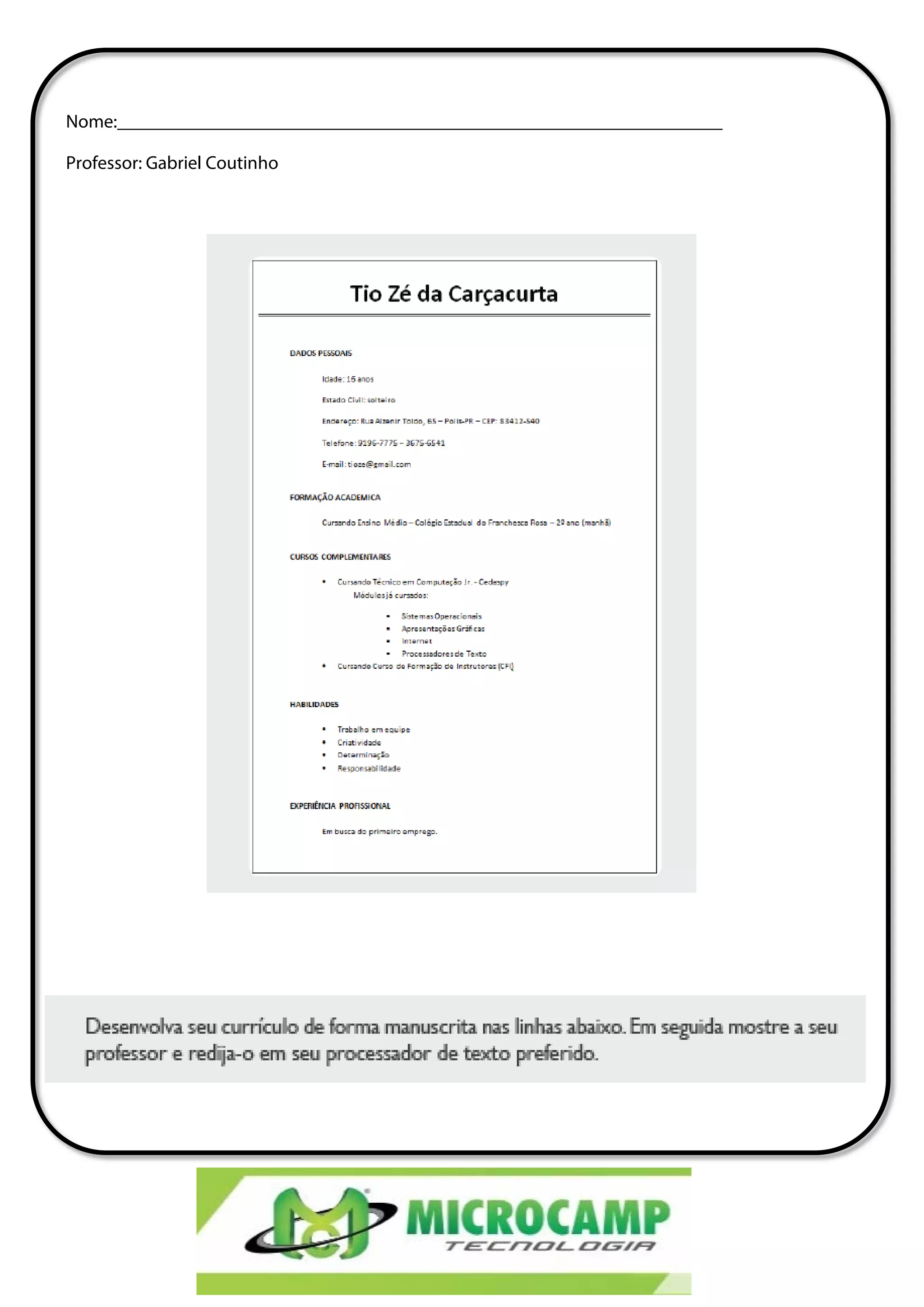 Nome:_________________________________________________________________
Professor: Gabriel Coutinho