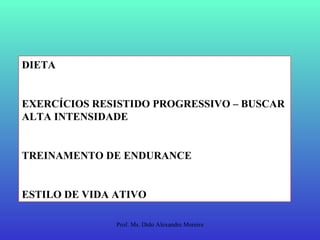 DIETA EXERCÍCIOS RESISTIDO PROGRESSIVO – BUSCAR ALTA INTENSIDADE TREINAMENTO DE ENDURANCE ESTILO DE VIDA ATIVO 
