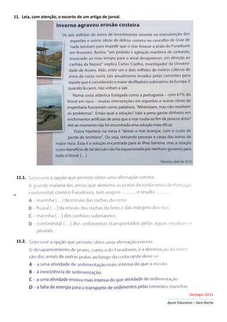 Geologia 10/11
Apoio Educativo – Sara Rocha
11. Leia, com atenção, o excerto de um artigo de jornal.
11.1.
~
11.2.
 