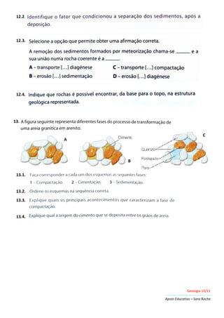 Geologia 10/11
Apoio Educativo – Sara Rocha
12.2.
12.3.
12.4.
13.
13.1.
13.2.
13.3.
13.4.
A
B
C
 