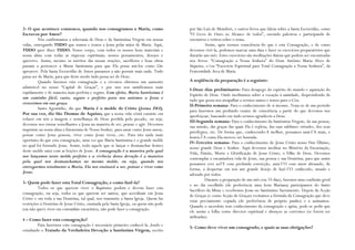 2- O que acontece connosco, quando nos consagramos a Maria, como                      por São Luís de Montfort, e outros livros que falem sobre a Santa Escravidão, como
Escravos por Amor?                                                                    “O Livro de Ouro ao Alcance de todos”, ouvindo palestras e participando de
          Nós confirmamos a soberania de Deus e da Santíssima Virgem em nossas        encontros e retiros sobre o tema.
vidas, entregando TUDO que somos e temos a Jesus pelas mãos de Maria. Aqui,                    Assim, após termos consciência do que é esta Consagração, e de como
TUDO quer dizer TUDO. Nosso corpo, com todos os nossos bens materiais e               devemos vivê-la, podemos marcar uma data e fazer os exercícios preparatórios que
nossa alma com todas as riquezas espirituais; nossos pensamentos, desejos e           durarão um mês. Estes exercícios são meditações diárias que podem ser encontradas
quereres. Assim, mesmo os méritos das nossas orações, sacrifícios e boas obras        nos livros: “Consagração a Nossa Senhora” do Dom Antônio Maria Alves de
passam a pertencer a Maria Santíssima para que Ela possa usá-los como Lhe             Siqueira, e/ou “Exercício Espiritual para Total Consagração a Nossa Senhora”, da
aprouver. Pela Santa Escravidão de Amor passamos a não possuir mais nada. Tudo        Fraternidade Arca de Maria
passa ser de Maria, para que deste modo tudo possa ser de Deus.
          Quando fazemos esta consagração e a vivemos obtemos um aumento              A seqüência da preparação é a seguinte:
admirável no nosso “Capital de Graças”, e por isso nos santificamos mais
                                                                                      I-Doze dias preliminares- Para desapego do espírito do mundo e aquisição do
rapidamente e de maneira mais perfeita e segura. Com efeito, Maria Santíssima é
                                                                                      Espírito de Deus. Onde meditamos sobre a vocação à santidade, desprendendo de
um caminho fácil, curto, seguro e perfeito para nos unirmos a Jesus e
                                                                                      tudo que possa nos atrapalhar a sermos santos e irmos para o Céu.
crescermos em sua graça.
                                                                                      II-Primeira semana- Para o conhecimento de si mesmo. Trata-se de um período
          Santo Agostinho, diz que Maria é o molde de Cristo (forma DEI).
                                                                                      para fazermos um profundo exame de consciência a partir do que devemos nos
Por sua vez, diz São Thomas de Aquino, que a nossa vida cristã consiste em
                                                                                      aperfeiçoar, buscando em tudo sermos agradáveis a Deus.
refazer em nós a imagem e semelhança de Deus perdida pelo pecado, ou seja,
                                                                                      III-Segunda semana- Para o conhecimento da Santíssima Virgem, da sua pessoa,
devemos nos tornar semelhantes a Jesus na maneira de ser, pensar e agir. Devemos
                                                                                      sua missão, das graças das quais Ela é repleta, das suas sublimes virtudes, dos seus
imprimir na nossa alma a fisionomia de Nosso Senhor, para amar como Jesus amou,
                                                                                      privilégios, etc. De forma que, conhecendo-A melhor, possamos amá-l’A mais, e
pensar como Jesus pensou, viver como Jesus viveu...etc. Para isto nada mais
                                                                                      honrá-l’A como Ela merece ser honrada.
oportuno do que esta consagração, uma vez que Maria Santíssima é o grande molde
                                                                                      IV-Terceira semana- Para o conhecimento de Jesus Cristo nosso Fim Último,
no qual foi formado Jesus. Assim, todo aquele que se lançar e desmanchar dentro
                                                                                      nosso grande Deus e Senhor. Aqui devemos meditar no Mistério da Encarnação,
deste molde sairá com as feições de Jesus. A consagração é a maneira pela qual
                                                                                      Vida, Paixão, Morte e Glorificação de Jesus Cristo, o Filho de Deus. Devemos
nos lançamos neste molde perfeito e a vivência desta devoção é a maneira
                                                                                      contemplar a encantadora vida de Jesus, sua pessoa e sua Doutrina, para que assim
pela qual nos desmanchamos no mesmo molde, ou seja, quando nos
                                                                                      possamos crer nel’E com profunda convicção, amá-l’O com amor abrasado, de
entregarmos totalmente a Maria, Ela nos ensinará a ser, pensar e viver como
                                                                                      forma, a despertar em nós um grande desejo de fazê-l’O conhecido, amado e
Jesus.
                                                                                      adorado por todos.
                                                                                                Durante a preparação de um mês (ou 33 dias), fazemos uma confissão geral
3- Quem pode fazer esta Total Consagração, e como fazê-la?
                                                                                      e no dia escolhido (de preferência uma festa Mariana) participamos do Santo
         Todos os que querem viver o Baptismo podem e devem fazer esta
                                                                                      Sacrifício da Missa e recebemos Jesus no Santíssimo Sacramento. Depois da Acção
consagração, ou seja, todos os que querem ser santos, que acreditam em Jesus
                                                                                      de Graças (e como Acção de Graças) recitamos a fórmula da Consagração que deve
Cristo e em toda a sua Doutrina, tal qual, nos transmite a Santa Igreja. Quem faz
                                                                                      estar previamente copiada (de preferência de próprio punho) e a assinamos.
restrições à Doutrina de Jesus Cristo, ensinada pela Santa Igreja, ou quem não pode
                                                                                      Quando o sacerdote tem conhecimento da consagração e apóia, pode-se pedir que
(ou não quer) viver em comunhão eucarística, não pode fazer a consagração.
                                                                                      ele assine a folha como director espiritual e abençoe as correntes (se forem ser
                                                                                      utilizadas).
4 – Como fazer esta consagração?
        Para fazermos esta consagração é necessário primeiro conhecê-la ,lendo e
                                                                                      5- Como deve viver um consagrado, e quais as suas obrigações?
estudando o Tratado da Verdadeira Devoção a Santíssima Virgem, escrito
 