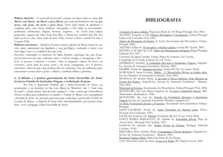 Prática interior – O essencial da devoção consiste em fazer todas as coisas por
Maria, com Maria, em Maria e para Maria, para mais perfeitamente fazê-las por                                  BIBLIOGRAFIA
Jesus, com Jesus, em Jesus e para Jesus. Viver num estado de abandono e
confiança para com Nossa Senhora, entregando a Ela todas as necessidades,
problemas, sofrimentos, alegrias, decisões, negócios... etc. Como uma criança          A entrada do novo milénio. Papa João Paulo II. AO Braga-Portugal. 2ªed. 2001;
pequenina, segurar nas mãos desta boa Mãe, e deixar-nos conduzir por Ela. Em           ALONSO, Joaquim, et alli. Fátima, Mensagem e Consagração. Fátima-Portugal.
tudo recorrer a Ela. Fazer tudo do jeito d’Ela. Louvar a Deus e adorá-l’O com o        Edições M. Consolata. 2ªed. 1987;
Coração d’Ela.                                                                         Apelos da Mensagem de Fátima. Ir. Lúcia. Secretariado dos Pastorinhos. Fátima-
Práticas exteriores – Também devemos cantar as glórias de Maria, honrá-la com          Portugal. 2005;
todo amor, anunciando sua dignidade e seus privilégios, ensinando a todos e em         AQUINO, Felipe de. Os pecados e virtudes capitais. Lorena-SP. Cleofas. 2001;
todo lugar o que é a verdadeira devoção a Ela.                                         BATISTA, F.de Sales SJ, et alli. Maria nos Documentos da Igreja. Braga-Portugal,
Devemos contemplar os mistérios do Santo Rosário, participar das suas festas,          Editorial AO. 1997;
inscrevermo-nos nas suas confrarias, fazer e renovar sempre a consagração a Ela e      Catecismo da Igreja Católica. Edição Típica do Vaticano. Ed. Loyola;
                                                                                       Compêndio do Concílio Vaticano II. Ed. Vozes;
levar as pessoas a fazerem o mesmo. Usar as pequenas cadeias de ferro, ou
                                                                                       HENRIQUE, Geraldo. A verdadeira Devoção à Santíssima Virgem. Anápolis-
correntes, como sinal do nosso amor e da nossa consagração, etc. É preciso,            Go. Serviço de Animação Eucarístico-Mariana. 2003;
entretanto, observar que estas práticas não são essenciais, mas são utilíssimas para   KEMPIS, Tomás de. Imitação de Cristo. Embu-SP. Ed. Ave-maria. 24ªed;
exteriorizar o nosso amor a Jesus e a Maria e, também edificar o próximo.              KOWALSKA, Santa Faustina. Diário - A Misericórdia Divina na minha alma.
                                                                                       Ed. dos Marianos da Imaculada Conceição. 2ªed. 2003;
6- A difusão e a prática generalizada da Santa Escravidão de Amor                      MANELLI, Pe. Stefano Maria. A devoção à Nossa Senhora. Vida Mariana na
levará ao Triunfo da Santíssima Virgem, e ao Reinado de Jesus.                         Escola dos Santos. Anápolis-Go. Serviço de Animação Eucarístico - Mariana.
          Por fim, é importante lembrar que a Santa Escravidão de Amor, no             2ªed. 2003;
pensamento e na doutrina de São Luís Maria de Montfort, não é “mais uma                Memórias da Ir.Lúcia. Secretariado dos Pastorinhos. Fátima-Portugal. l9ªed. 2004;
devoção”, e muito menos “uma devoção qualquer”, é sim, o meio que a Providência        MONTFORT, São Luís Maria Grignion de. O amor à Sabedoria Eterna. MG.
Divina escolheu para estabelecer no mundo o Triunfo de Maria e em conseqüência         Missionários Monfortinos. 1998;
o Reinado de Jesus. Se, portanto queremos que venha logo o prometido Triunfo do        MONTFORT, São Luís de. Tratado da Verdadeira Devoção à Santíssima
Coração de Maria, e o Império de Jesus sobre toda humanidade, procuremos todos         Virgem. Serviço de Animação Eucarístico-Mariana. Anápolis-Go;
fazer, viver e propagar a Santa Escravidão de Amor.                                    Os Bem-Aventurados Jacinta e Francisco. Secretariado dos pastorinhos. Fátima-
                                                                                       Portugal;
                                                                                       SAINT-LAURENT, Tomás de. Santa Teresinha do Menino Jesus. Porto-
                                                                                       Portugal. Ed. Civilização. 1997;
                                                                                       SALES, São Francisco de. Filotéia, Petrópolis. RJ. Ed. Vozes. 15ªed. 2004;
                                                                                       SANTA MARIA MADALENA, Pe. Gabriel de. Intimidade Divina. Paço de
                                                                                       Arcos-Oeira – Portugal, Ed. Carmelo, 1993.
                                                                                       SANTOS, Pe. Januário dos. Madre Teresa de Calcutá. Portugal. Editorial
                                                                                       Cucujães. 10ªed;
                                                                                       SIQUEIRA, Dom António Maria. Consagração à Nossa Senhora. Anápolis-Go.
                                                                                       Serviço de Animação Eucarístico - Mariana. 2005;
                                                                                       Rosárium Virgines Maria. Papa João Paulo II. Ed. Paulus;
                                                                                       VAZ, Dom José Carlos de Lima. O louvor a Maria. SP. Edições Loyola. 2005.
 