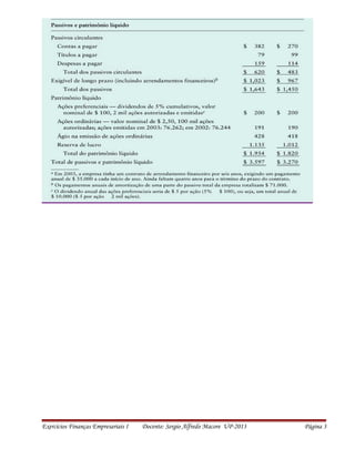 Exercícios Finanças Empresariais I Docente: Sergio Alfredo Macore UP-2013 Página 3
 
