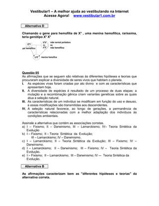 Vestibular1 – A melhor ajuda ao vestibulando na Internet
Acesse Agora! www.vestibular1.com.br
Alternativa D
Chamando o gen...