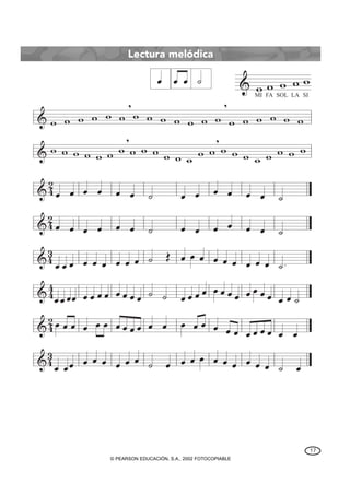 Lectura melódica



      ,                                   ,

     ,                                ,




                                               17
© PEARSON EDUCACIÓN, S.A., 2002 FOTOCOPIABLE
 