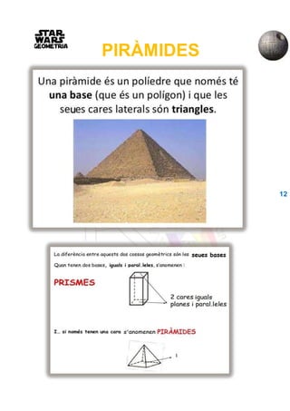 PIRÀMIDES
12
 