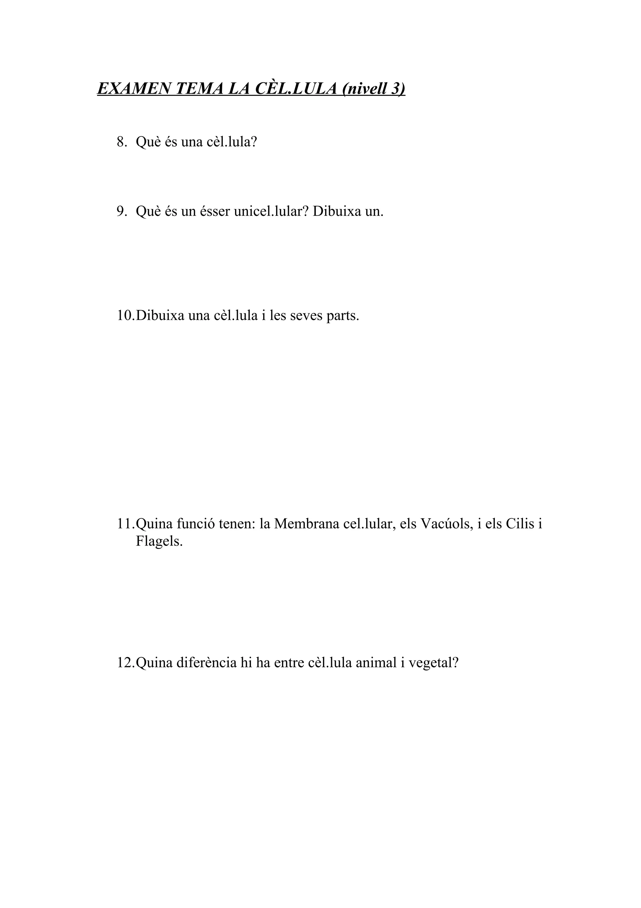 Exercicis la cèl·lula nivells 1, 2 i 3