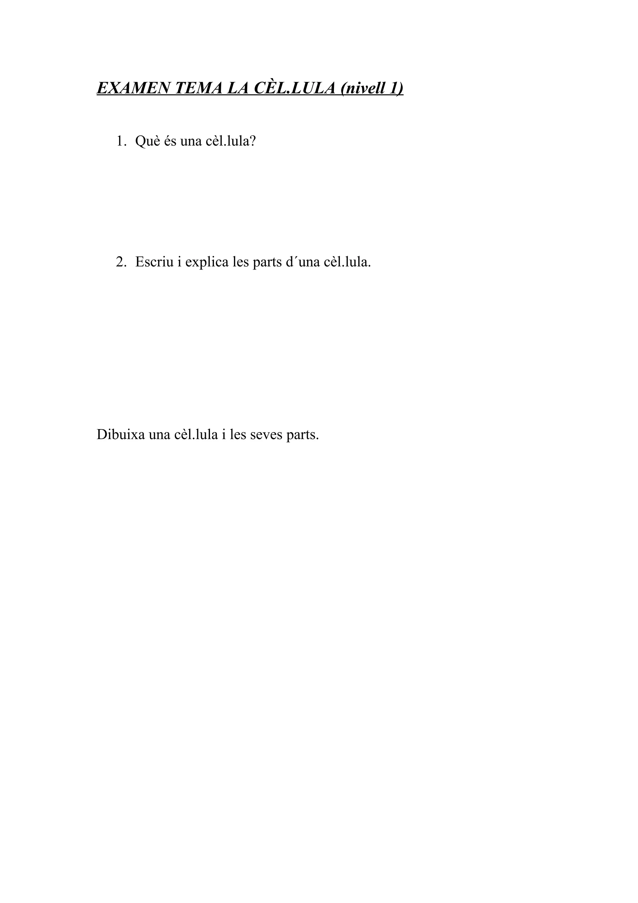 Exercicis la cèl·lula nivells 1, 2 i 3