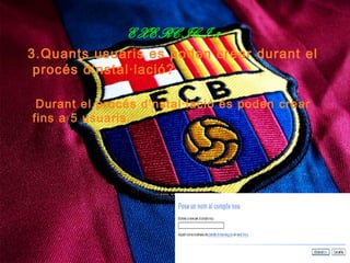 EXERCICI 3
3.Quants usuaris es poden crear durant el
 procés d’nstal·lació?

 Durant el procés d’nstal·lació és poden crear
fins a 5 usuaris.
 