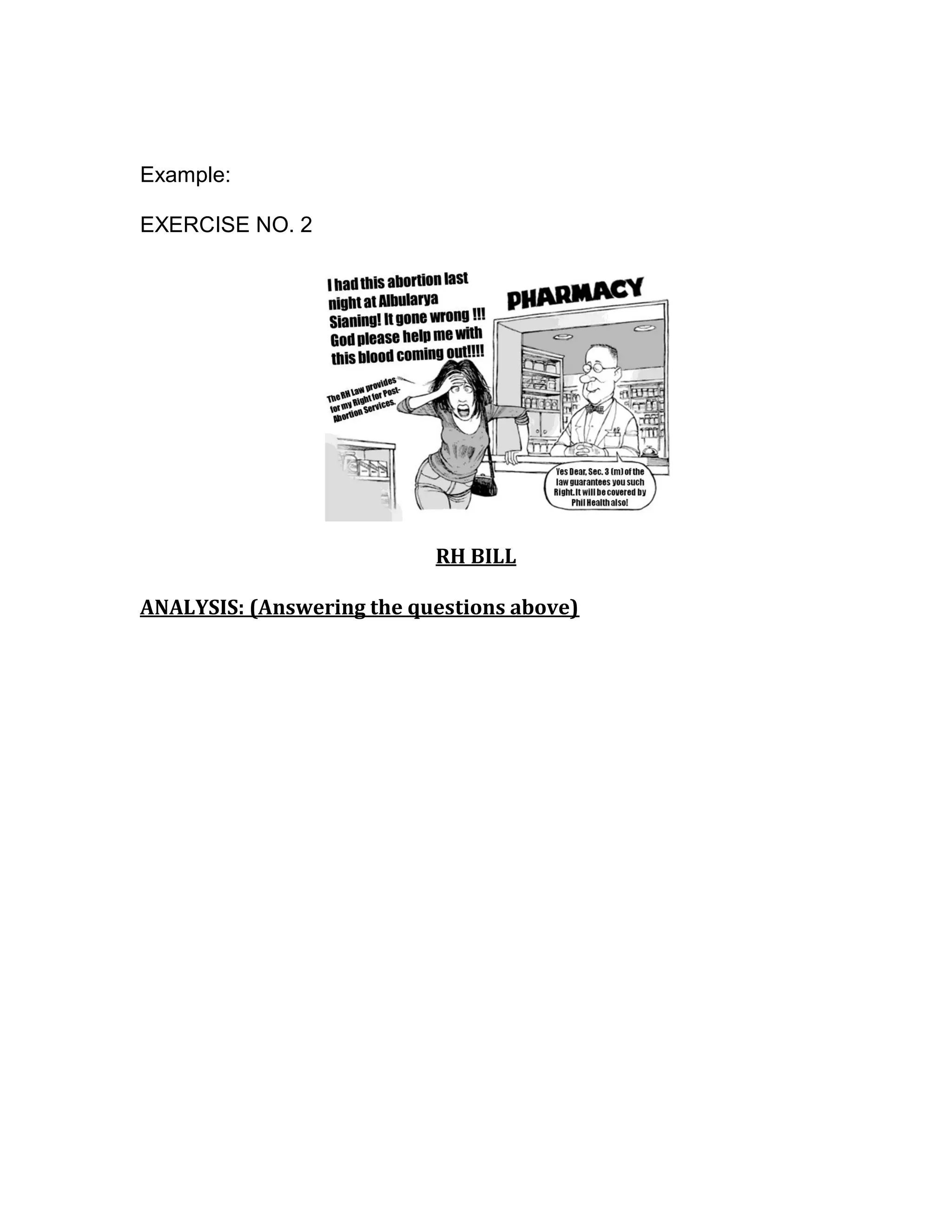Example:

EXERCISE NO. 2




                           RH BILL

ANALYSIS: (Answering the questions above)
 