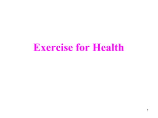 Exercise for Health 