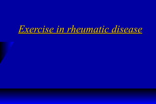 Exercise in rheumatic disease 