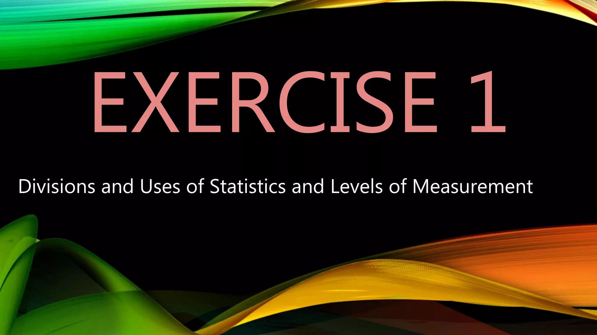 Exercise 1:Division of stat | PPTX
