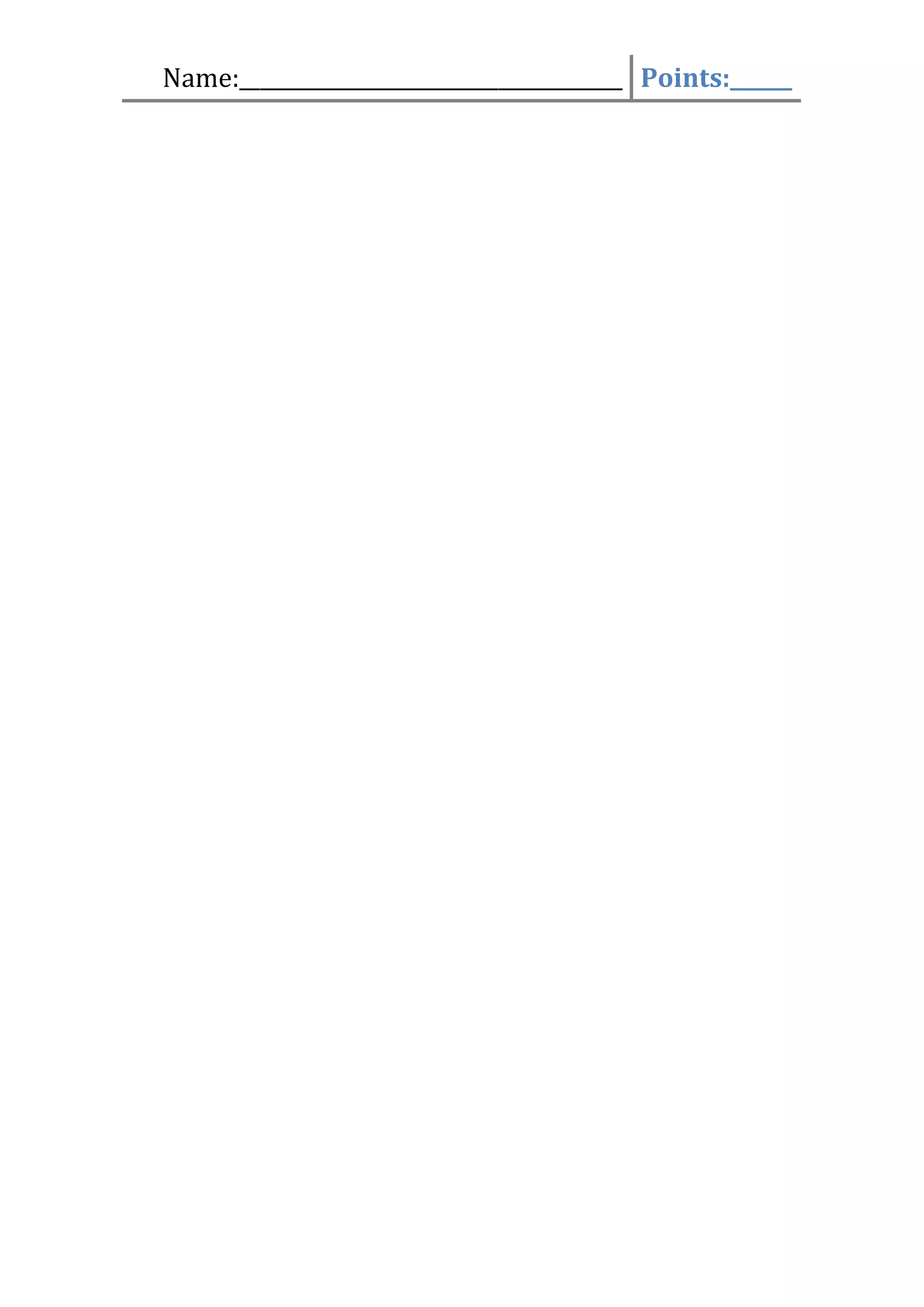 Name:_____________________________________ Points:______

 