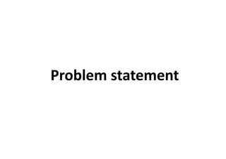 Problemstatement
 