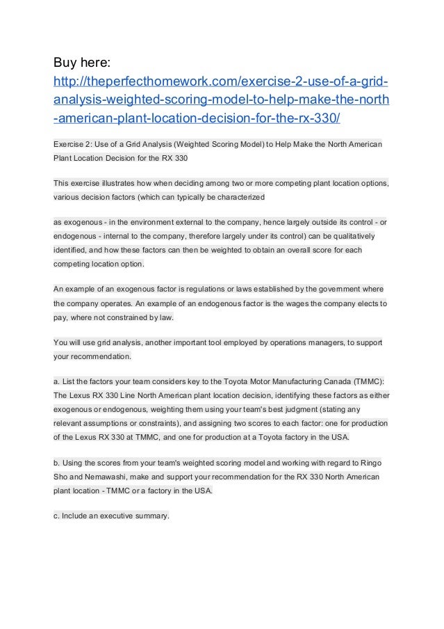 EXERCISE 2 USE OF A GRID ANALYSIS (WEIGHTED SCORING MODEL) TO HELP M…
