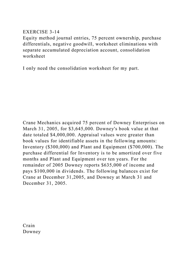 EXERCISE 314 Equity method journal entries, 75 percent ownership,.docx